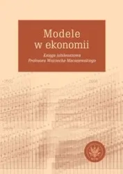 Modele w ekonomii - Ryszard Kokoszczyński