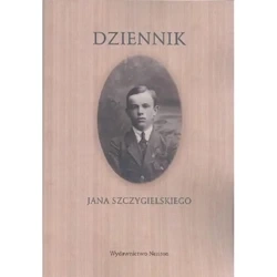 Dziennik Jana Szczygielskiego - Jan Szczygielski