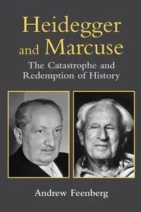 Heidegger and Marcuse - Andrew Feenberg