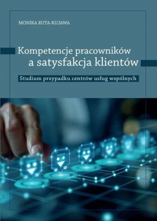Kompetencje pracowników a satysfakcja klientów st - Monika Ruta-Kujawa