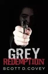 Grey Redemption - Scott Covey