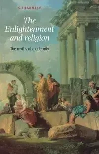 The Enlightenment and religion - Barnett S.