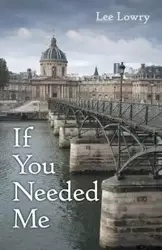 If You Needed Me - Lee Lowry