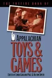 The Foxfire Book of Appalachian Toys and Games - Page Linda Garland