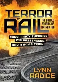 Terror by Rail - Lynn Radice