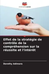 Effet de la stratégie de contrôle de la compréhension sur la réussite et l'intérêt - Dorothy Adimora