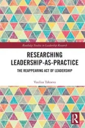 Researching Leadership-As-Practice - Takoeva Vasilisa