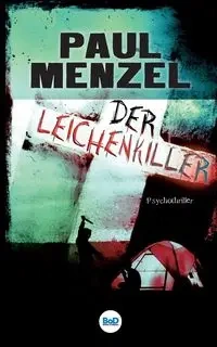 Der Leichenkiller - Paul Menzel