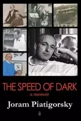 The Speed of Dark - Piatigorsky Joram