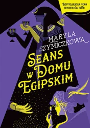 Seans w Domu Egipskim [wyd. 2025] - Znak Literanova