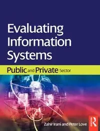 Evaluating Information Systems - Irani Zahir