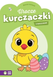 Wiosenne malowanki. Urocze kurczaczki - praca zbiorowa