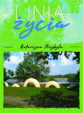 Linia życia - Katarzyna Przybyła