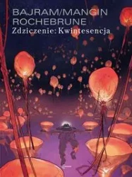 Zdziczenie T.2 Kwintesencja - Denis Bajram, Valerie Mangin