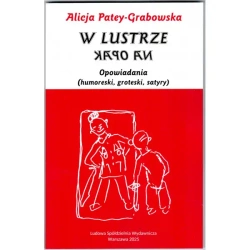 W lustrze na opak - Alicja Patey-Grabowska