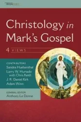 Christology in Mark's Gospel - Kirk Daniel J. R.