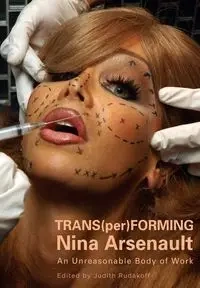 Trans(per)Forming Nina Arsenault - Rudakoff Judith