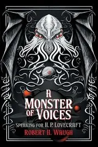 A Monster of Voices - Robert H. Waugh