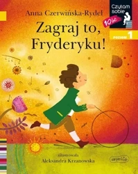 Czytam sobie - Zagraj to, Fryderyku! - Anna Czerwińska-Rydel, Aleksandra Krzanowska