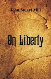On Liberty - John Stuart Mill