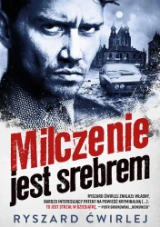 eBook Milczenie jest srebrem - Ryszard Ćwirlej mobi epub