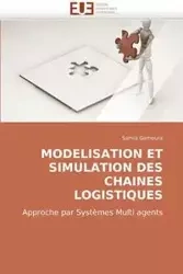Modelisation et simulation des chaines logistiques - GAMOURA-S