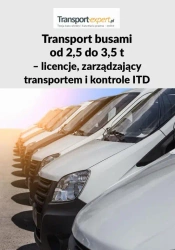eBook TRANSPORT BUSAMI OD 2,5 DO 3,5 T – LICENCJE, ZARZĄDZAJĄCY TRANSPORTEM I KONTROLE ITD - Praca zbiorowa