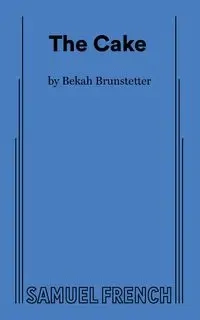 The Cake - Brunstetter Bekah