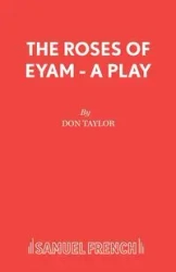 The Roses of Eyam - A Play - Taylor Don Mrs