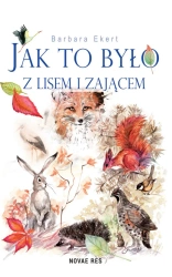 eBook Jak to było z lisem i zającem - Barbara Ekert epub mobi