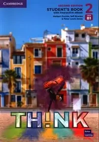 Think Level 2 B1 SB with Interactive eBook - Herbert Puchta, Jeff Stranks, Peter Lewis-Jones