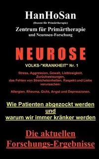 Neurose. Volks-"krankheit" Nr. 1 - San HanHo