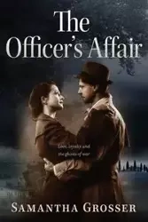 The Officer's Affair - Samantha Grosser