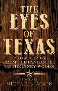 The Eyes of Texas - Bracken Michael