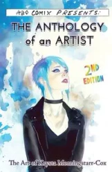 The Anthology of an Artist - Krysta Morningstarr-Cox