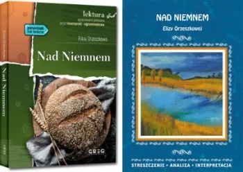 Nad Niemnem Eliza Orzeszkowa + opracowanie ZL - Eliza Orzeszkowa