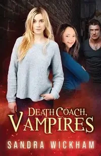Death Coach, Vampires - Sandra Wickham