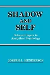 Shadow and Self - Joseph Henderson