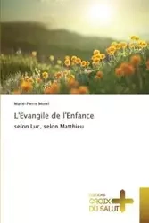 L'evangile de l'enfance - MOREL-M
