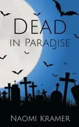 Dead in Paradise - Naomi Kramer