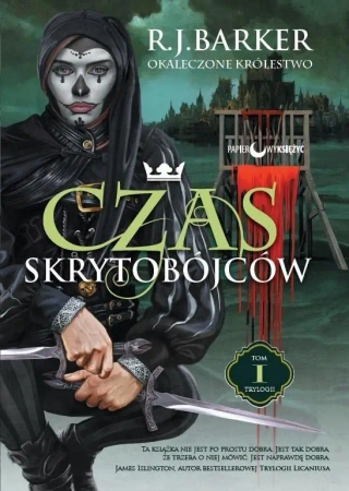 Okaleczone królestwo  T.1 Czas skrytobójców - R.J. Barker