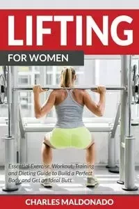 Lifting For Women - Charles Maldonado