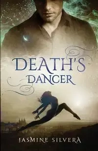 Death's Dancer - Jasmine Silvera
