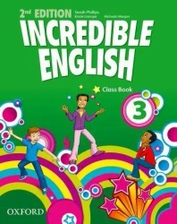Incredible English 2E 3 CB OXFORD - Mary Slattery, Michaela Morgan, Sarah Phillips