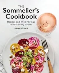 The Sommelier's Cookbook - Joanie Métivier