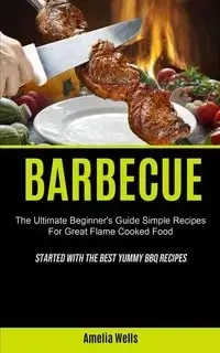 Barbecue - Amelia Wells