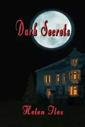 Dark Secrets - Helen Iles