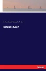 Frisches Grün - Ferdinand Maria Wundt