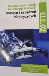Montaż, uruchamianie i konserwacja inst.cz.2 ELE.0 - Irena Chrząszczyk, Anna Tąpolska