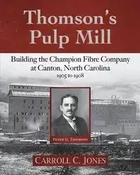 Thomson's Pulp Mill - Carroll Jones
